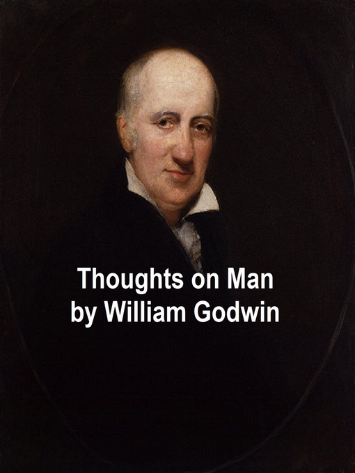 Title details for Thoughts on Man by William Godwin - Wait list